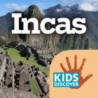 Incas by KIDS DISCOVER